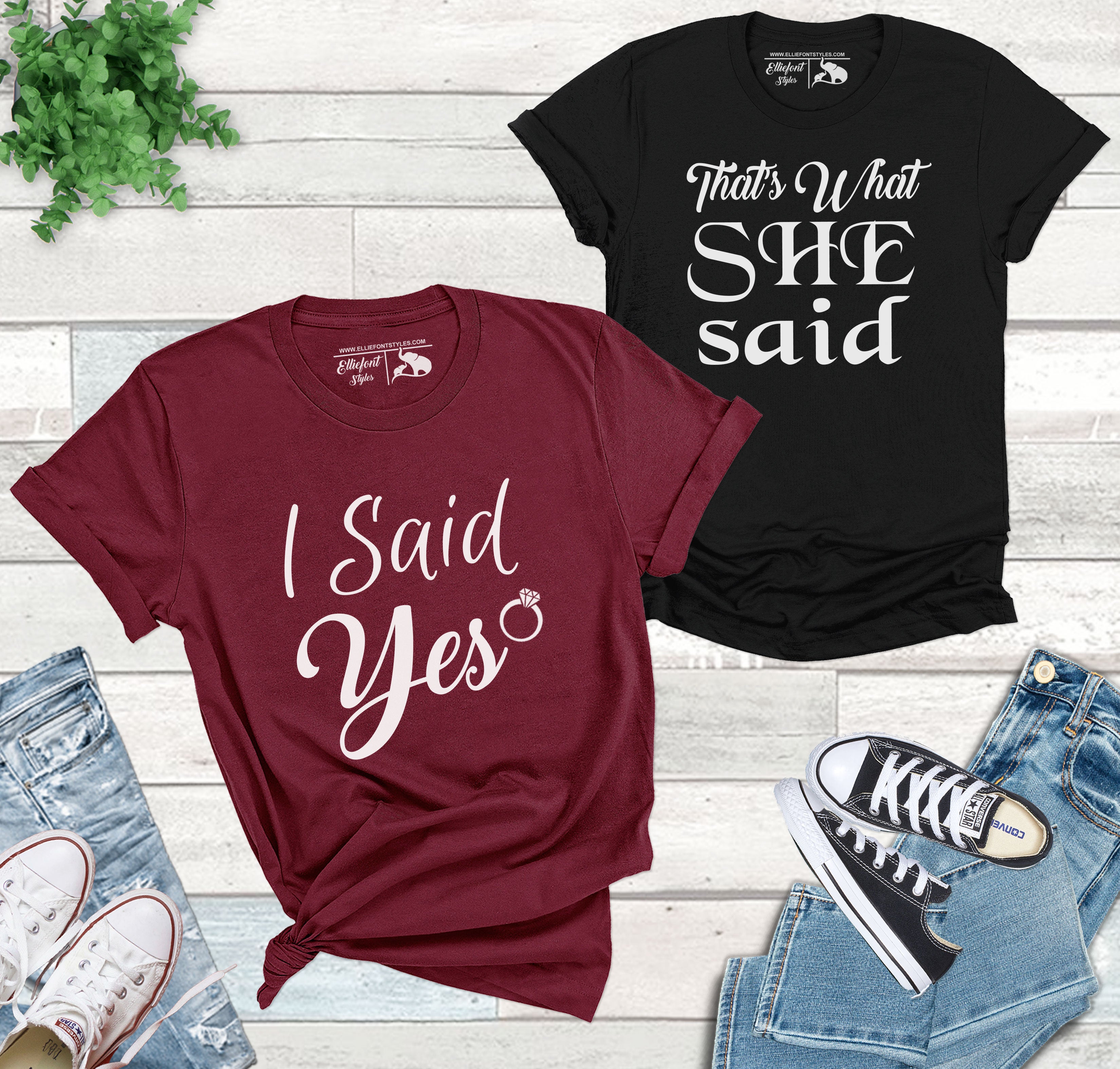 I Said Yes Shirt That's What She Said Wedding Shirts