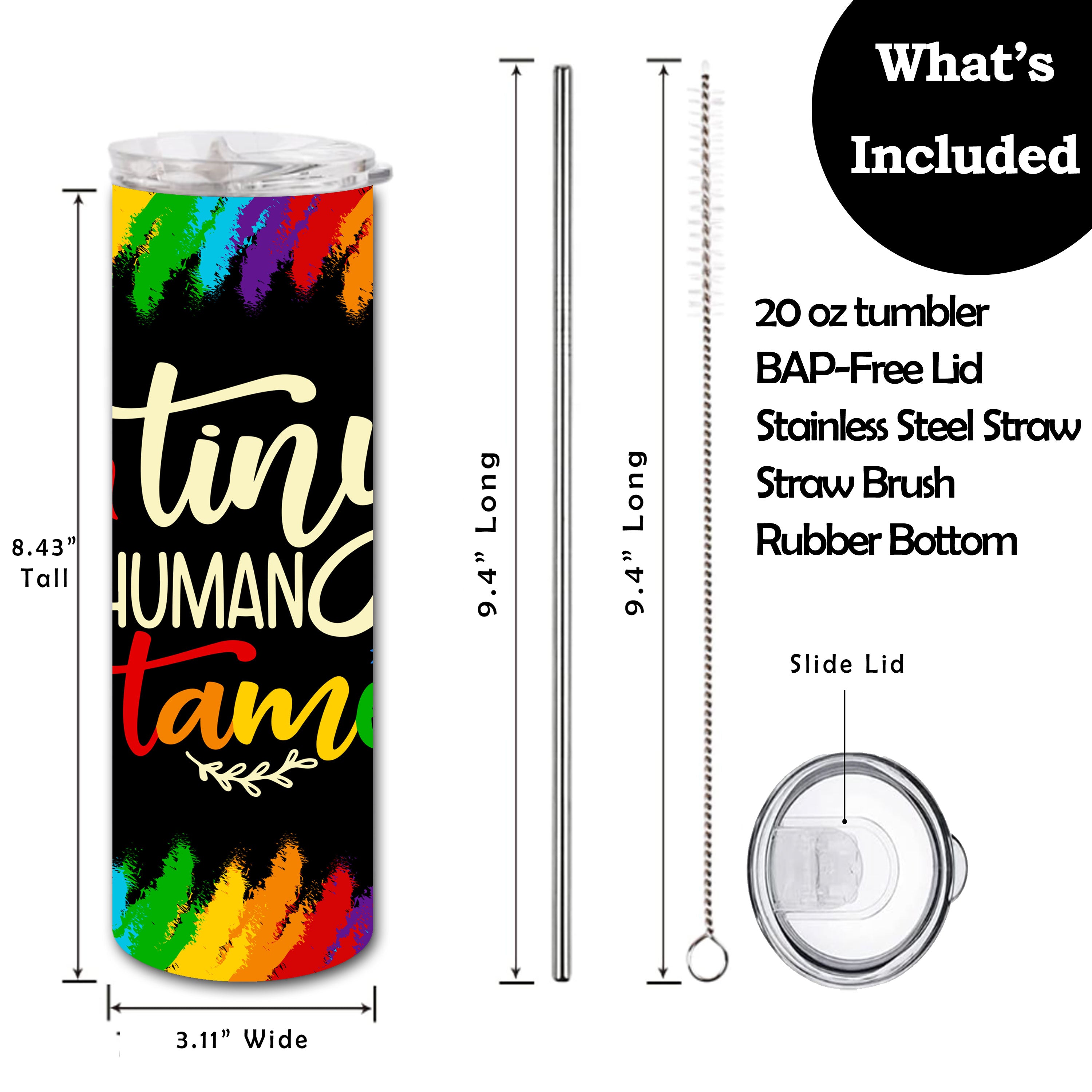 Tiny Human Tamer Skinny Tumbler