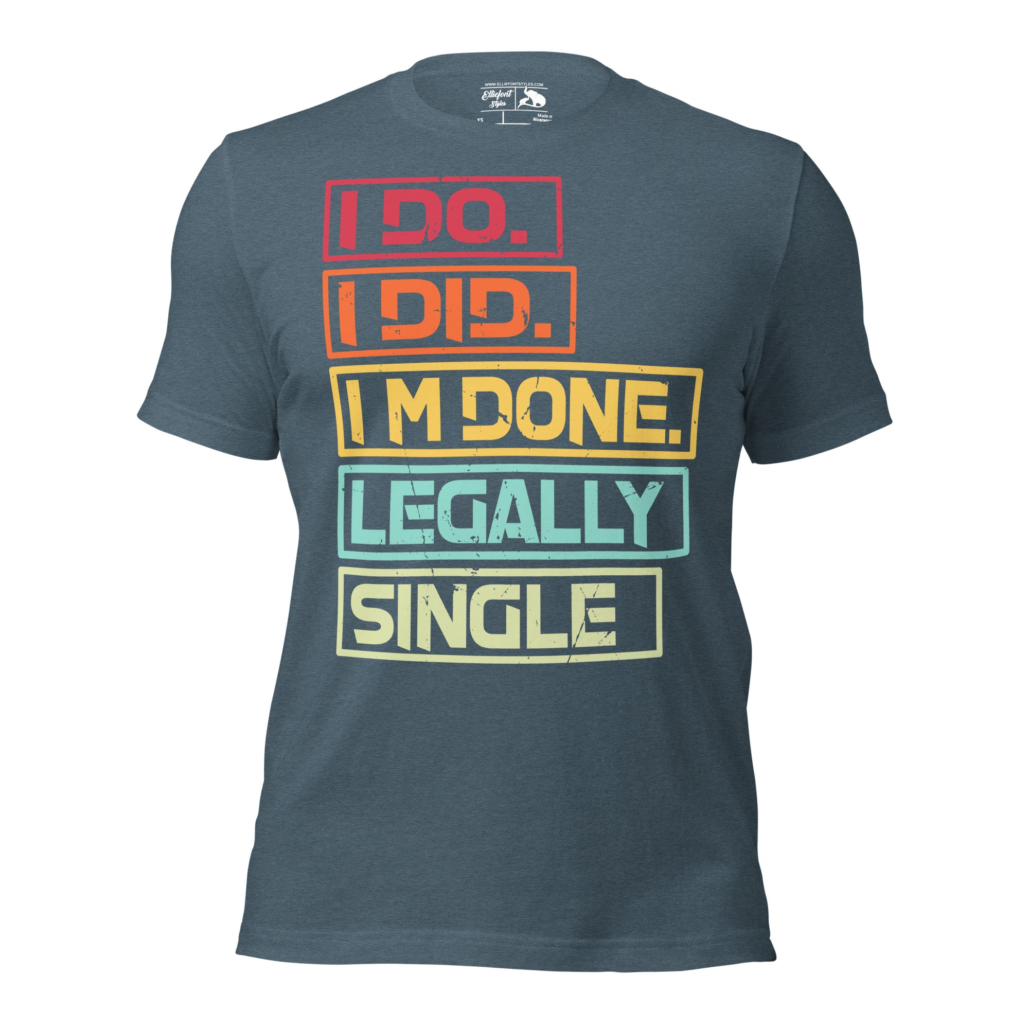 Divorced life shirt I Do I Did I’m Done Legally Single