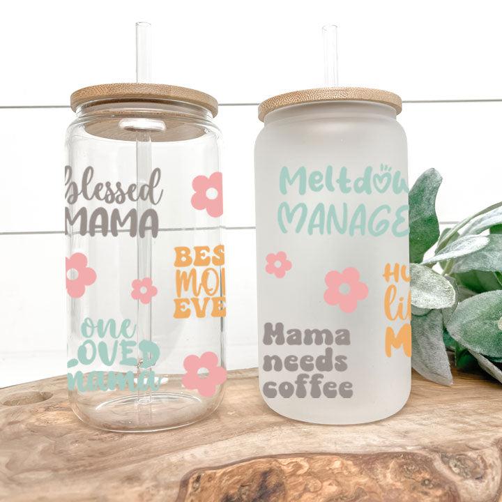 Close-up of Libby Glass Can Tumbler with motivational sayings for moms, great birthday gift