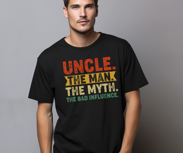 Uncle Man Myth Bad Influence funny shirt for cool uncles