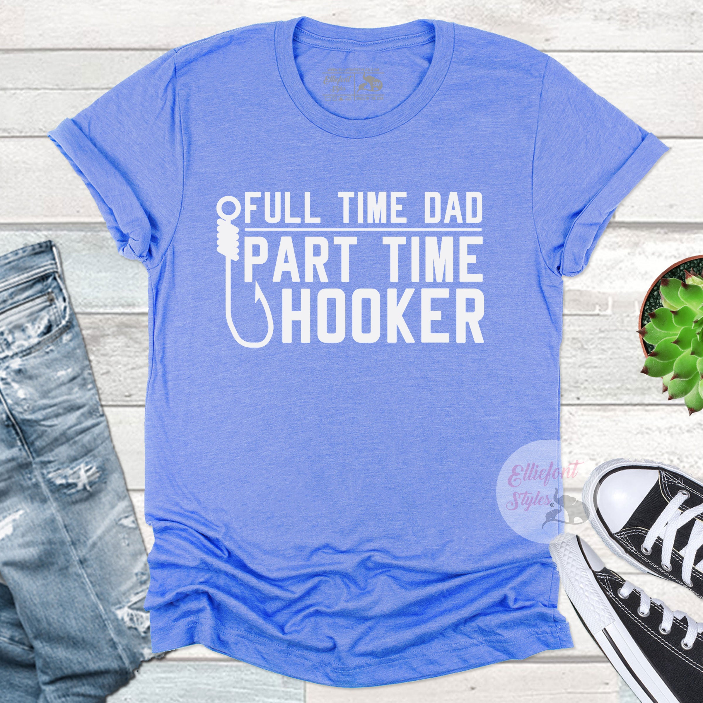 Full Time Dad Part Time Hooker Fishing Shirt