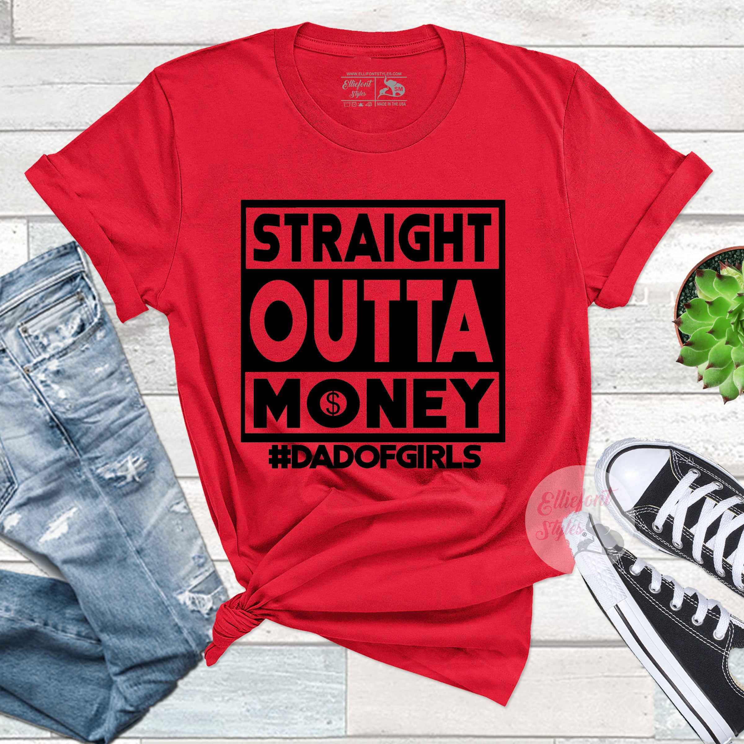 Straight Outta Money Dad Of Girls Shirt