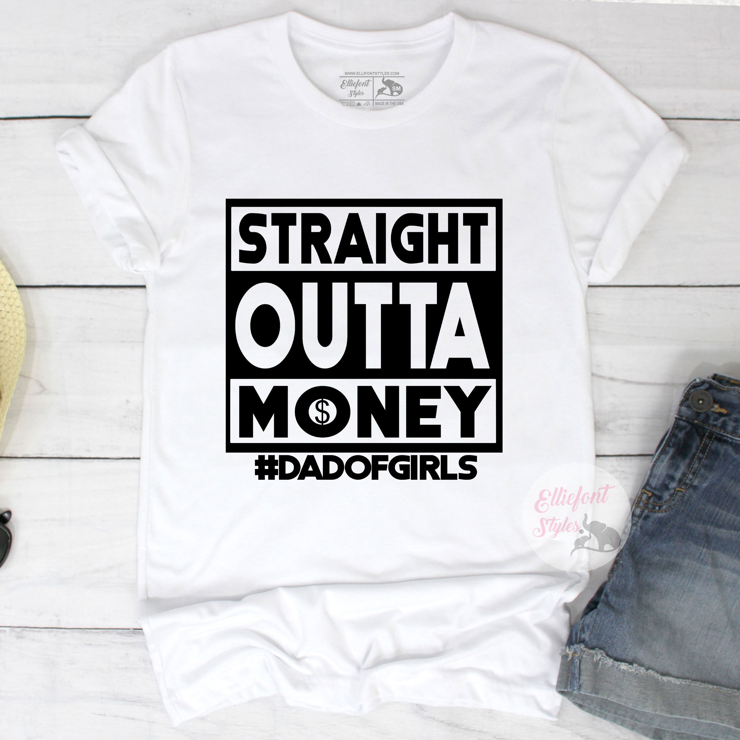 Straight Outta Money Dad Of Girls Shirt