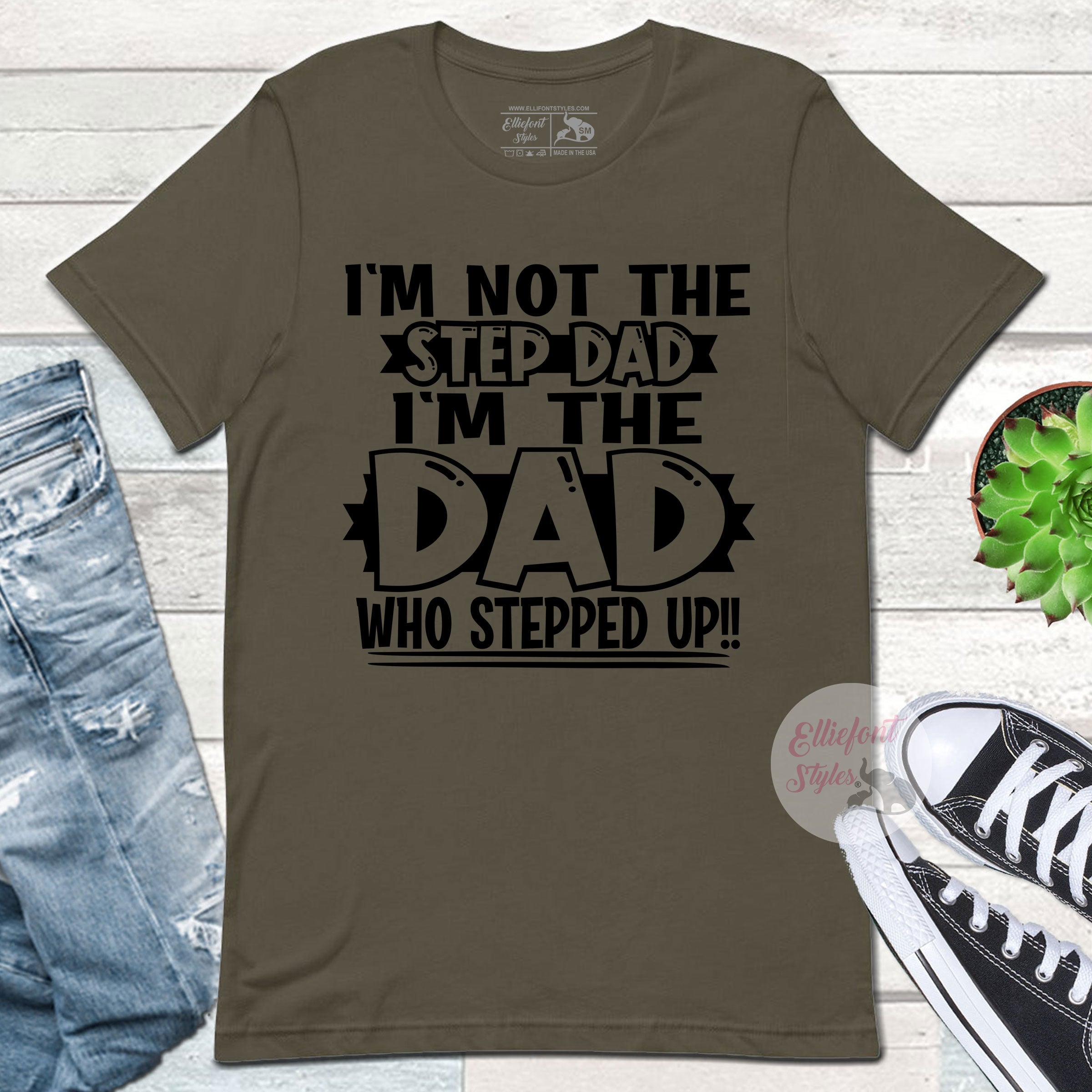 Not The Step Dad The Dad That Stepped Up Shirt