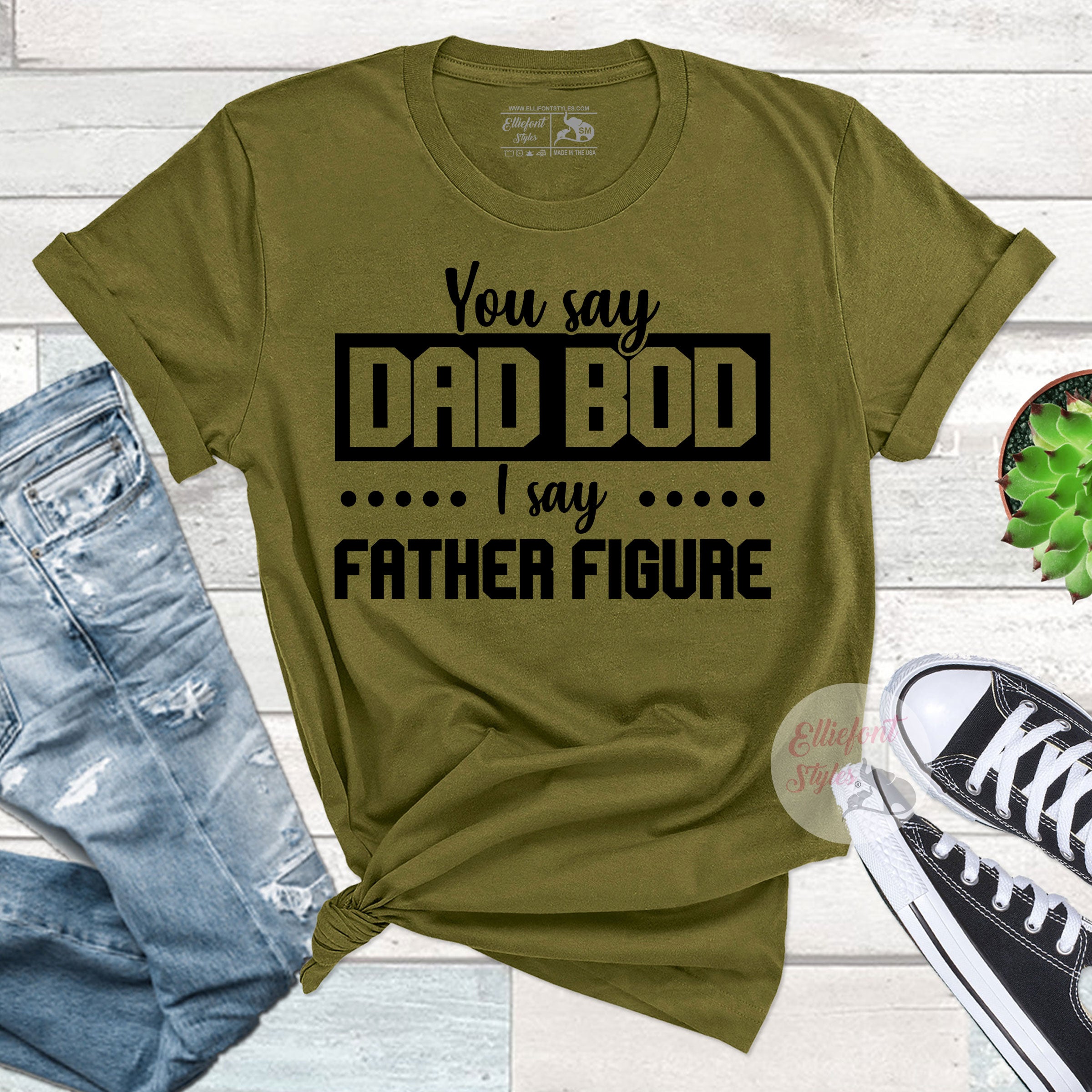 Dad Bod I Say Father Figure Shirt