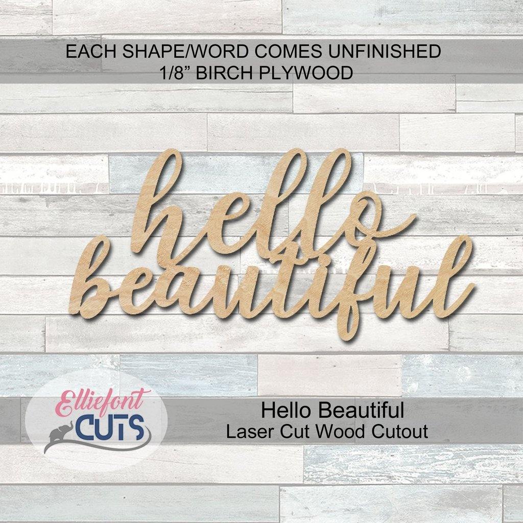 Hello Beautiful Wood Words - Elliefont Styles
