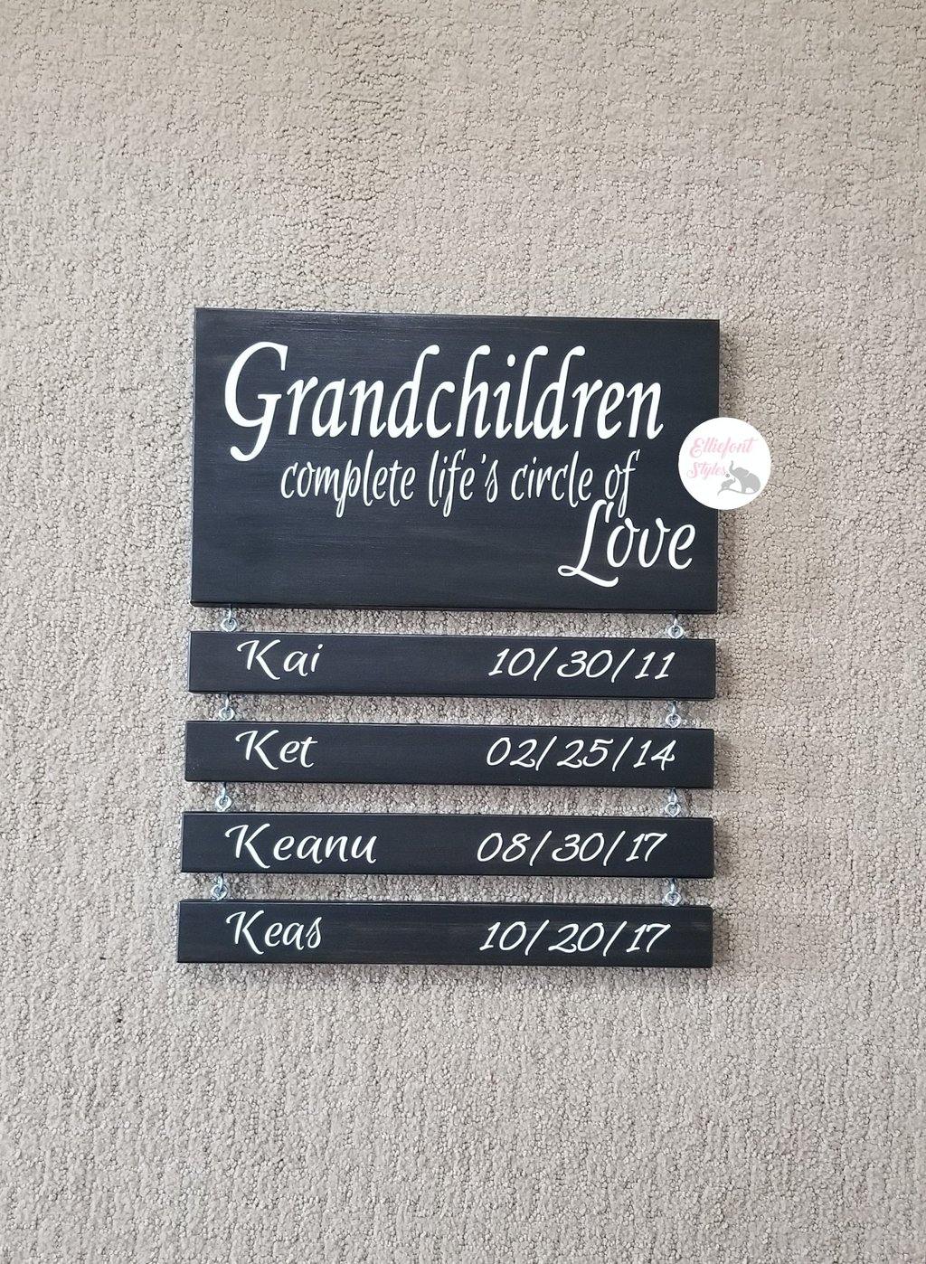 Grandchildren Complete Life's Circle Of Love Sign - Elliefont Styles