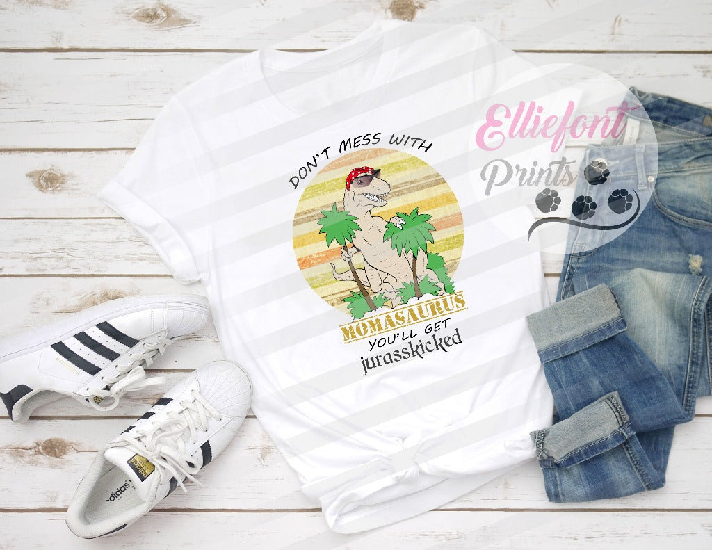 dont mess with mamasaurus