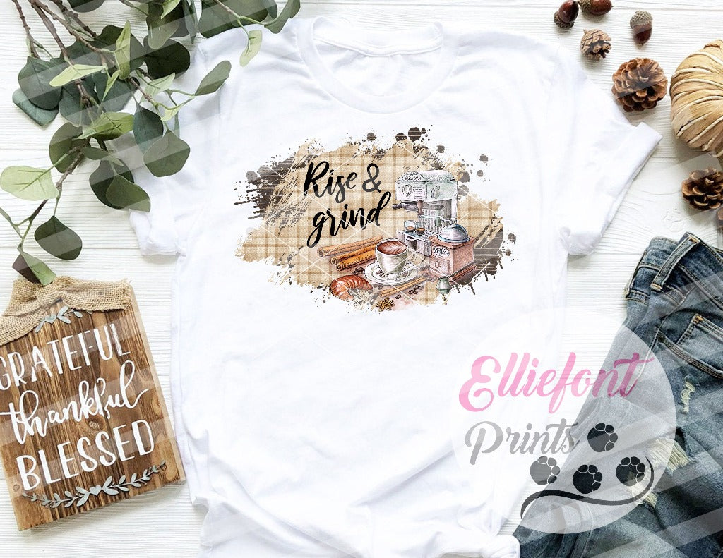 Rise And Grind Sublimation PNG Files