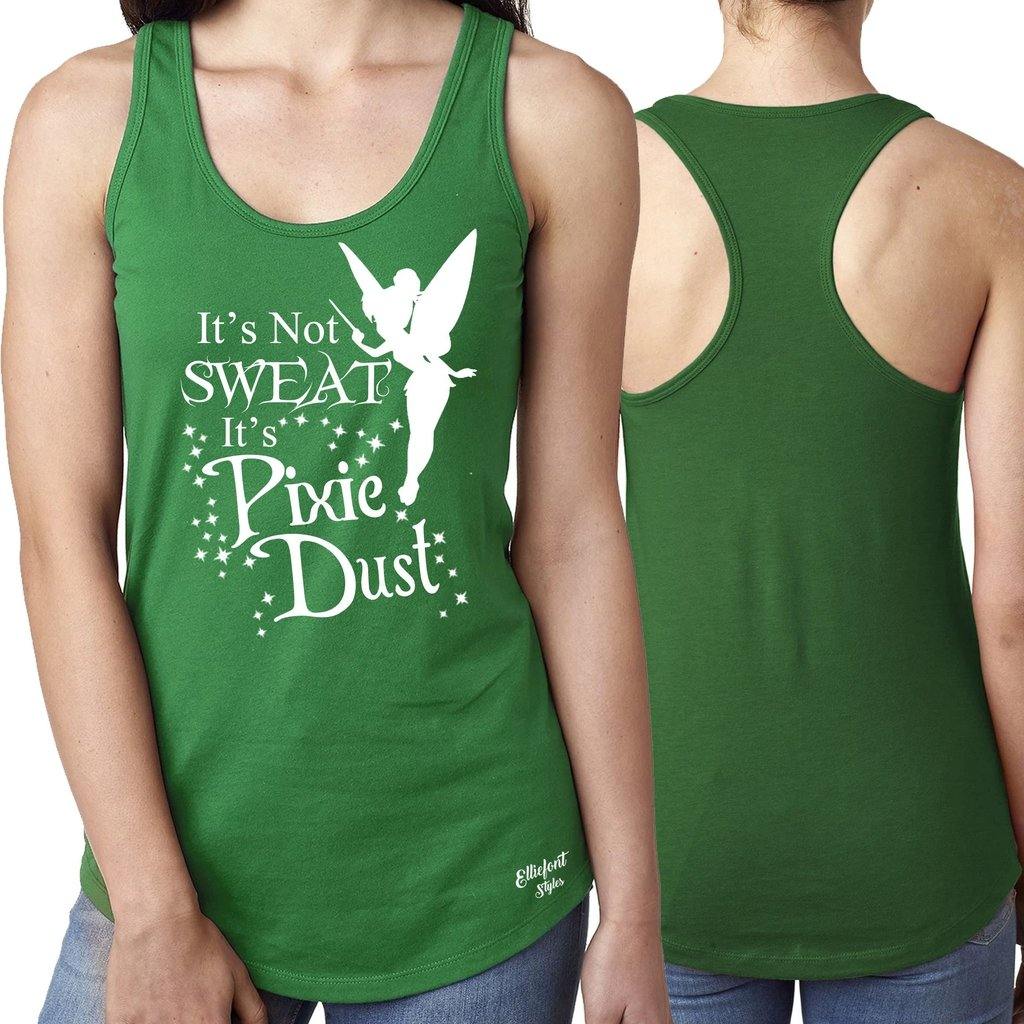 its not sweat its pixie dust tank