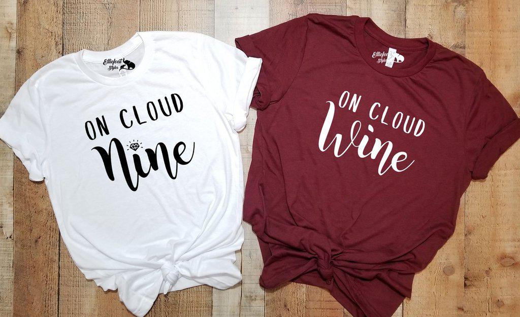 on cloud nine on cloud wine bachelorette party shirts