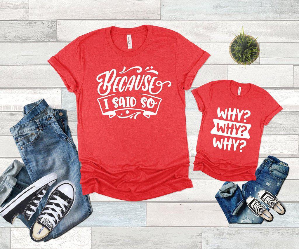because I said so shirt