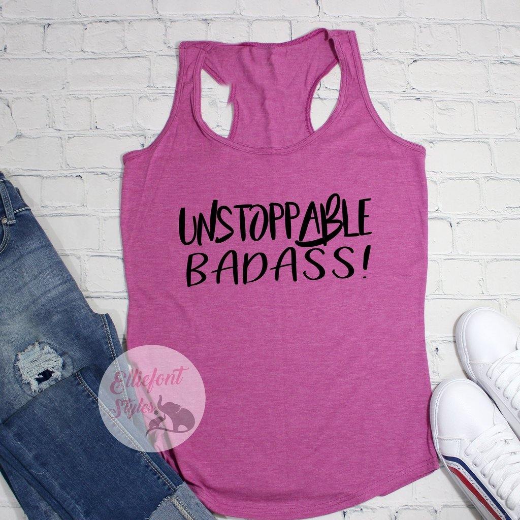 Unstoppable Badass Workout Tank - Elliefont Styles