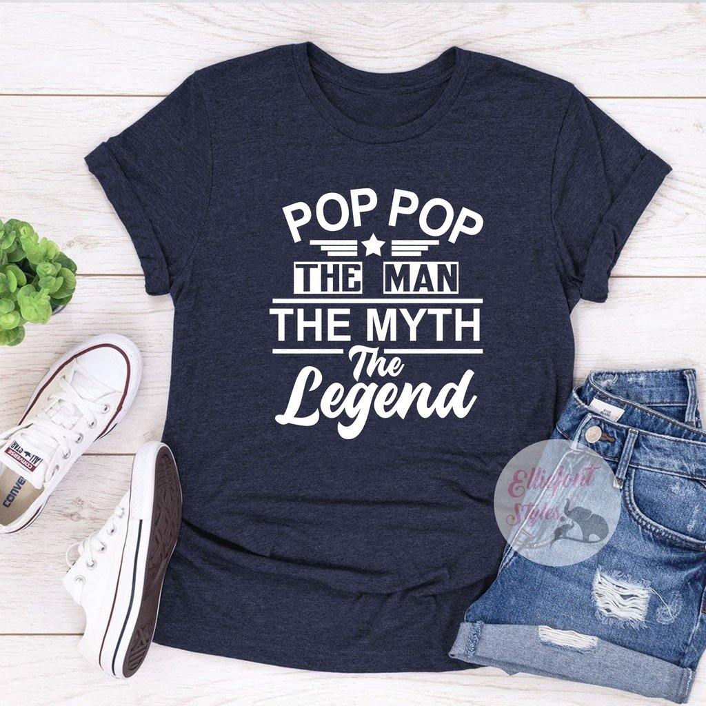 pop pop the man the myth the legend shirt