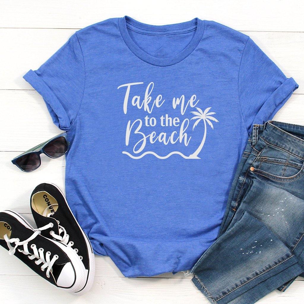 Take me to the beach shirt