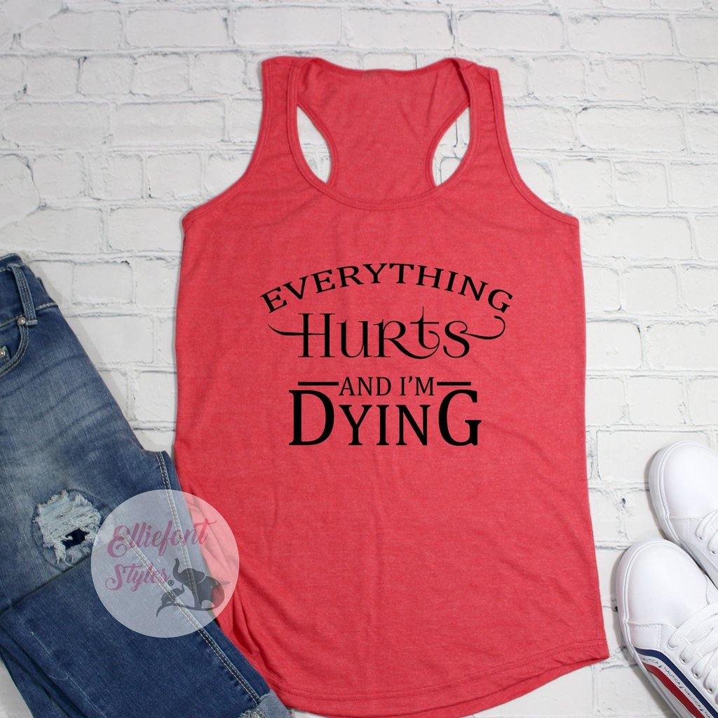 everything hurts and I'm dying tank