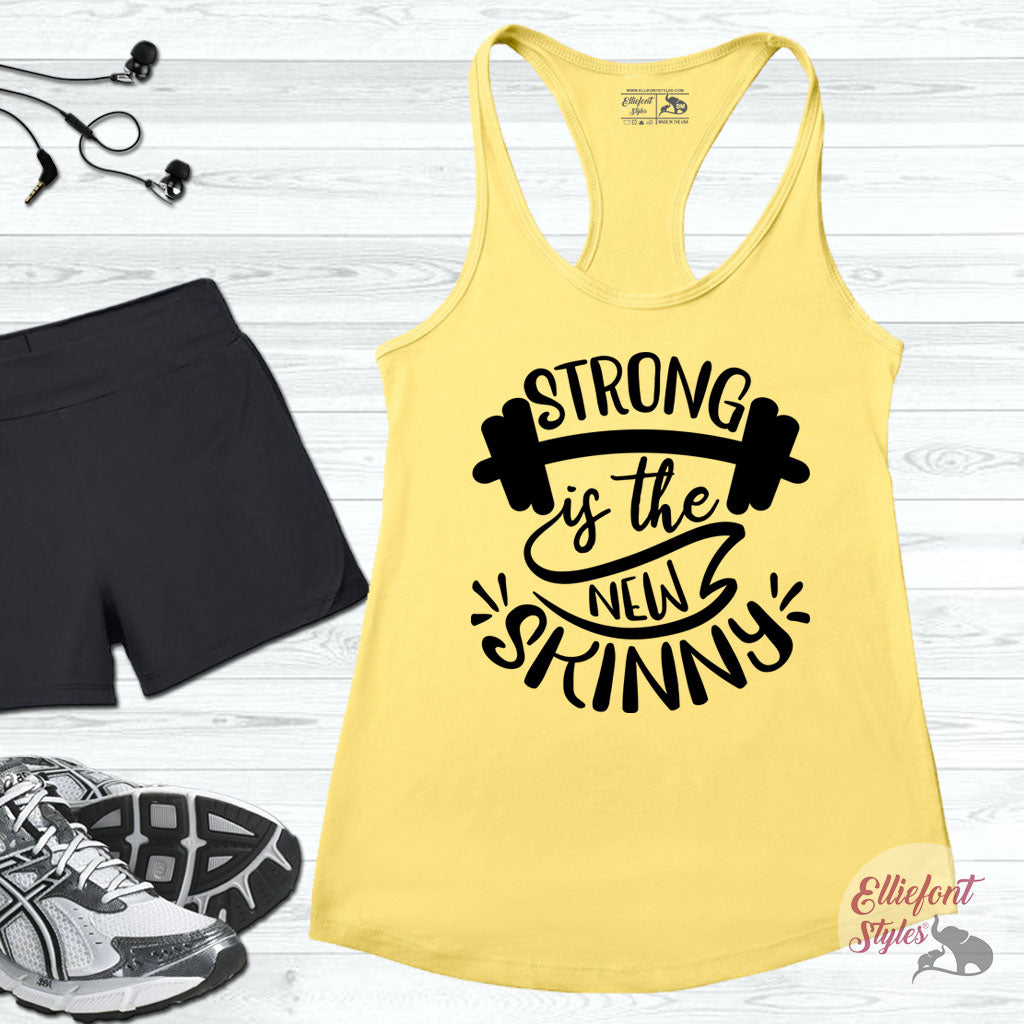 strong is the new skinny tank top