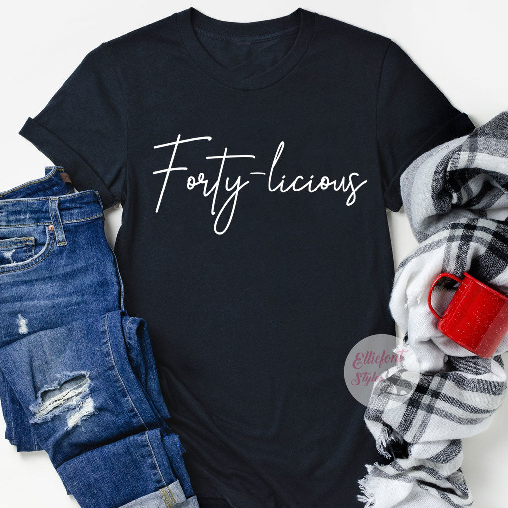 Forty-licious Funny Birthday Shirt 40th Birthday