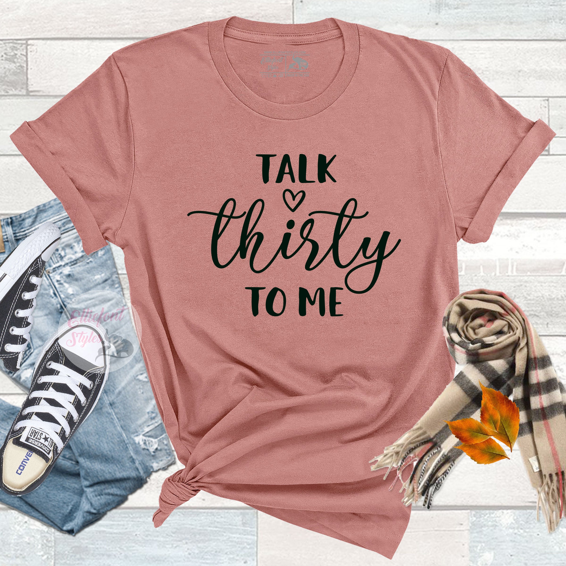Talk Thirty To Me 30th Birthday Shirt