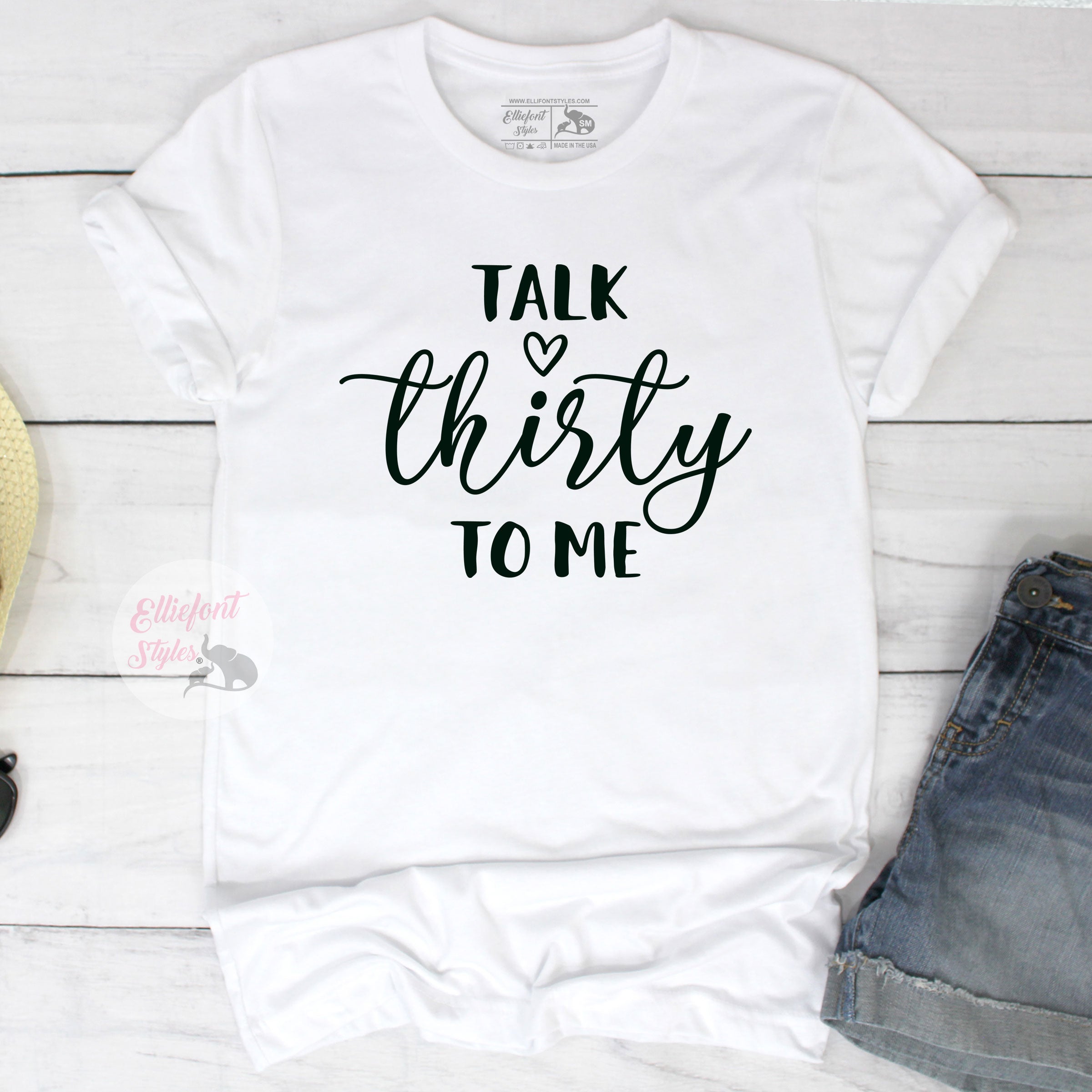Talk Thirty To Me 30th Birthday Shirt