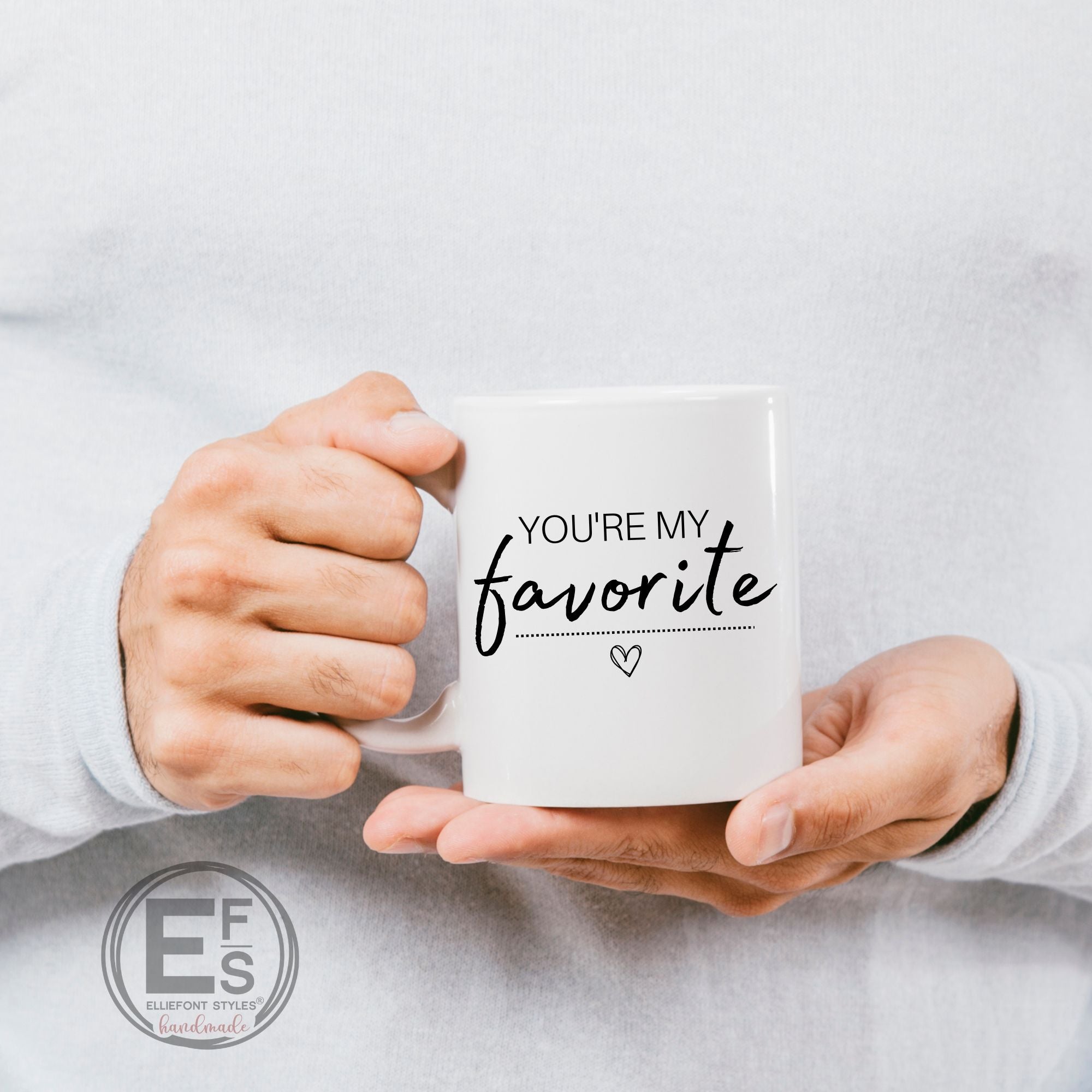 You're My Favorite Coffee Mug 11 oz