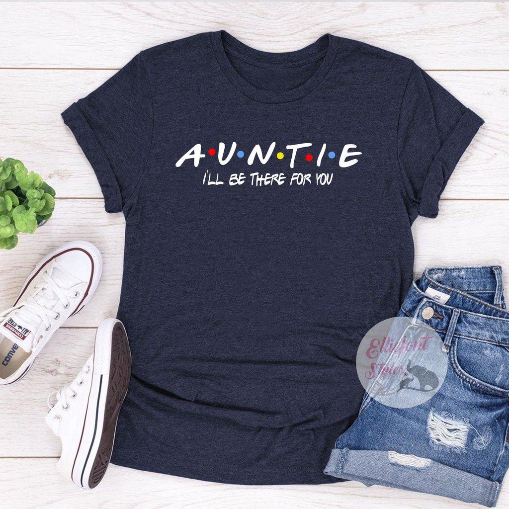 Friends inspired Auntie shirt gift for aunts
