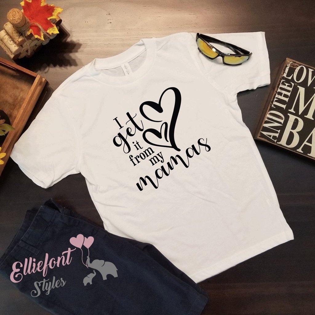I Get It From My Daddies | I Get It From My Mamas | T-Shirt | Proud Child | 2 dads Two Moms | Shirt with saying | Graphic Tee | LGBT Gay | - Elliefont Styles