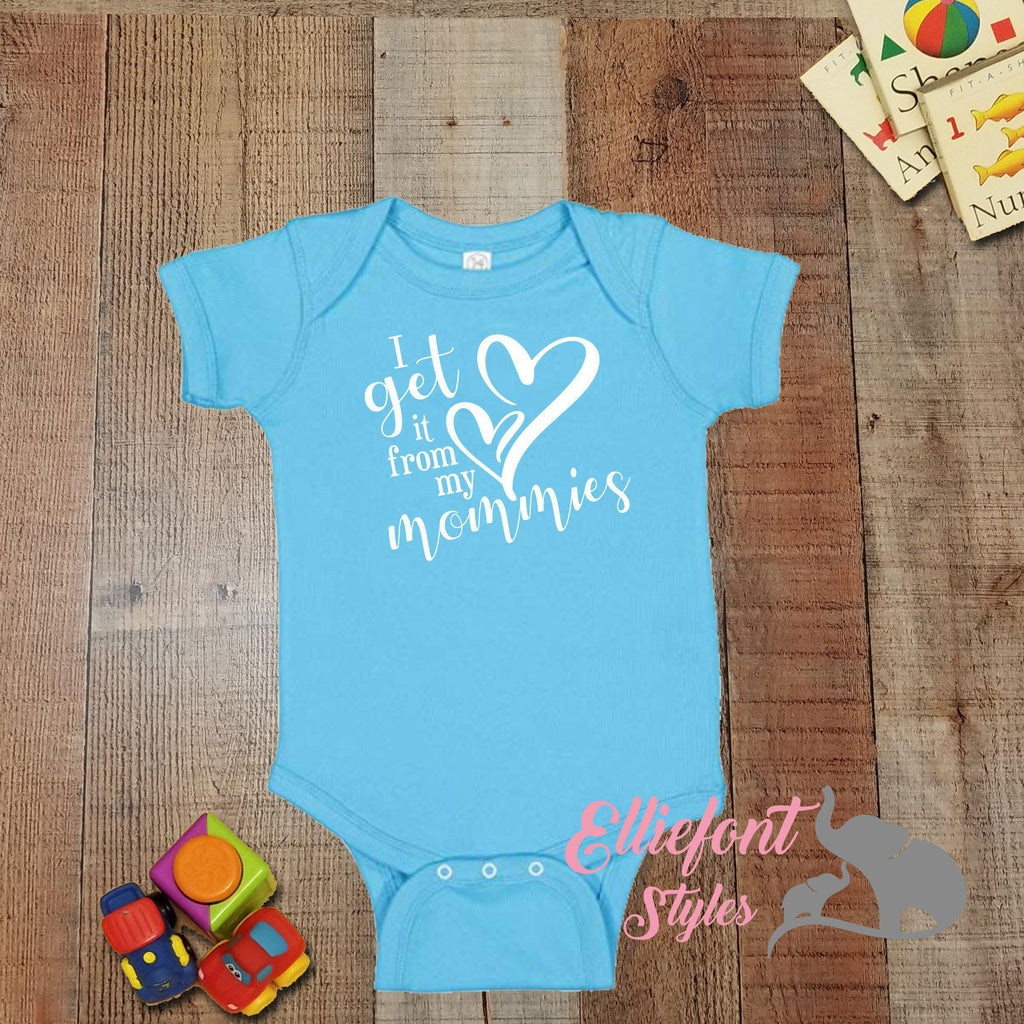 I Get It From My Mommies Infant One Piece | Two Moms | 2 moms | Proud baby | LGBT Gay Lesbian | Newborn Bodysuit | Baby shower gift - Elliefont Styles
