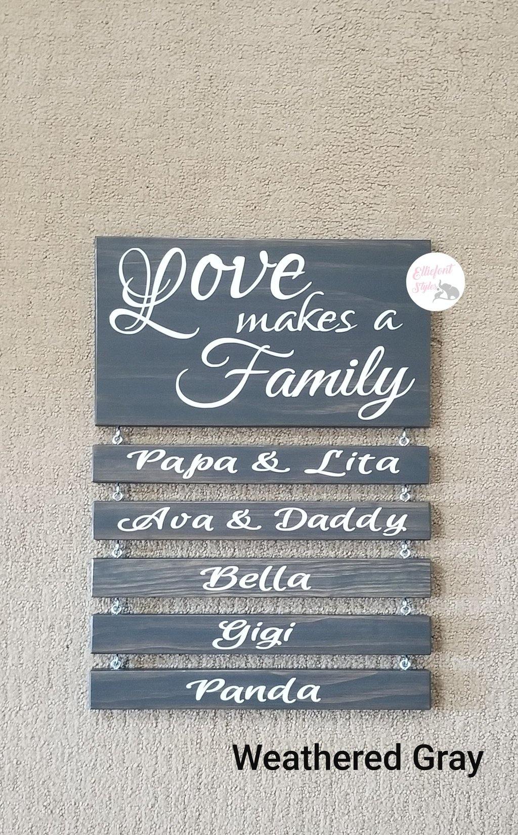 Love Makes A Family Sign - Elliefont Styles