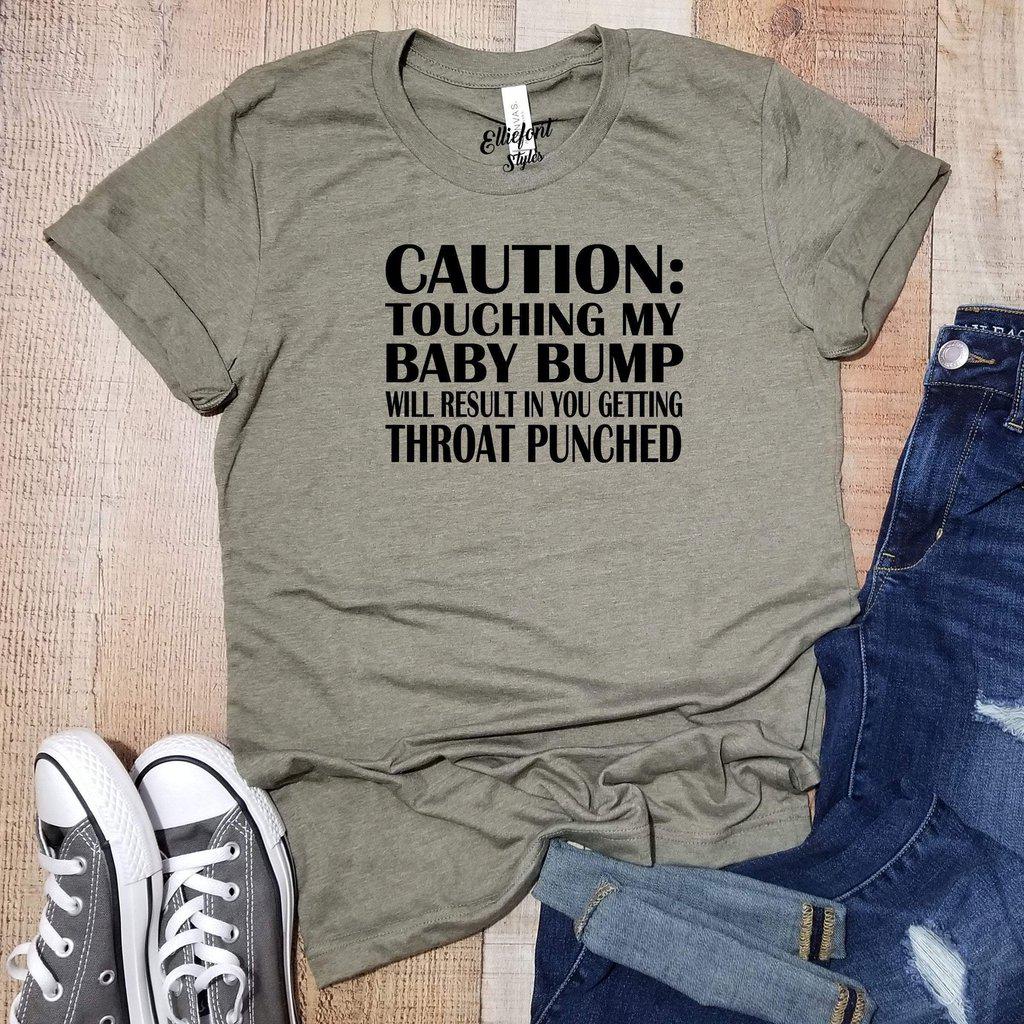Pregnancy Announcement Shirt CAUTION: Touching My Baby Bump Will Result In Throat Punch