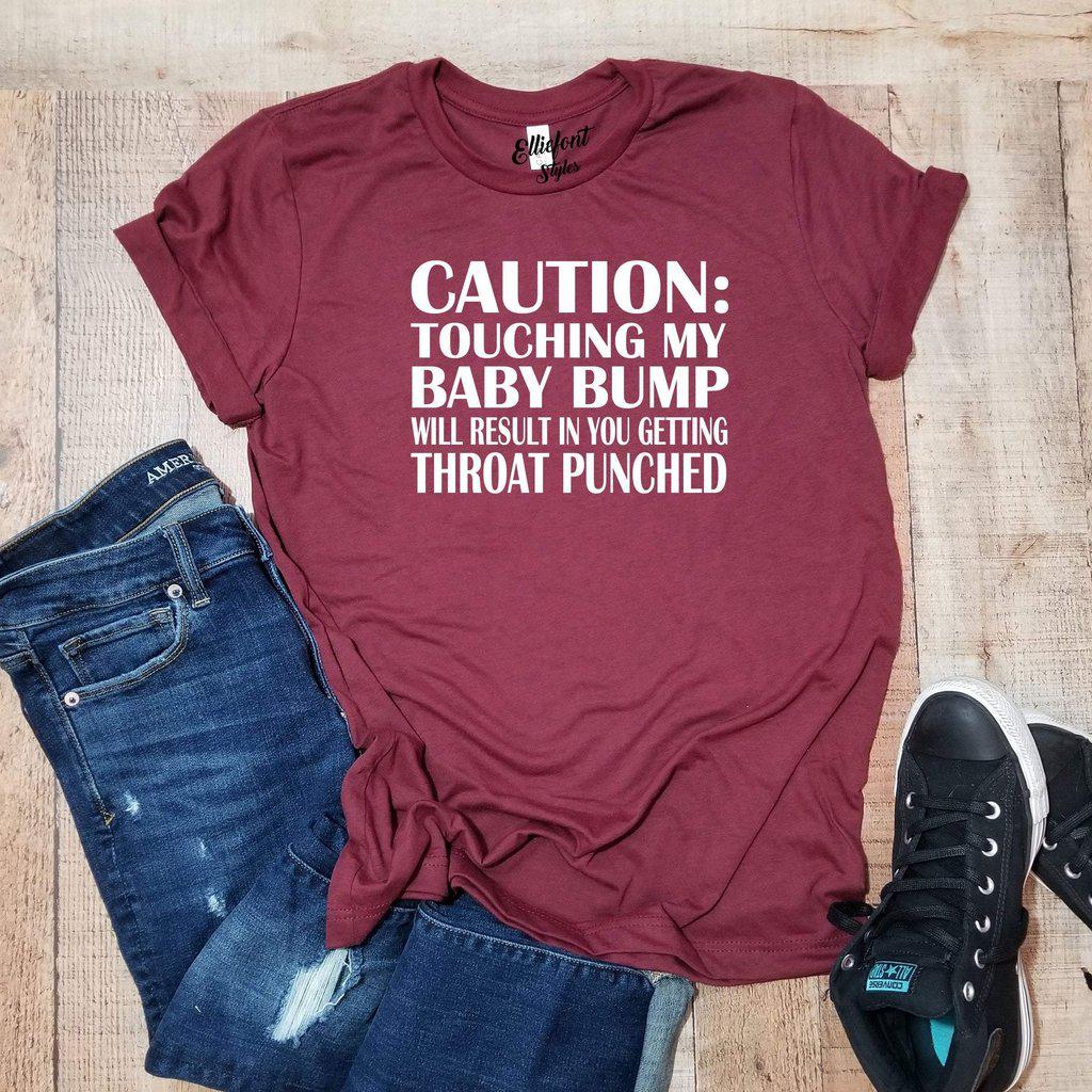 Pregnancy Announcement Shirt CAUTION: Touching My Baby Bump Will Result In Throat Punch