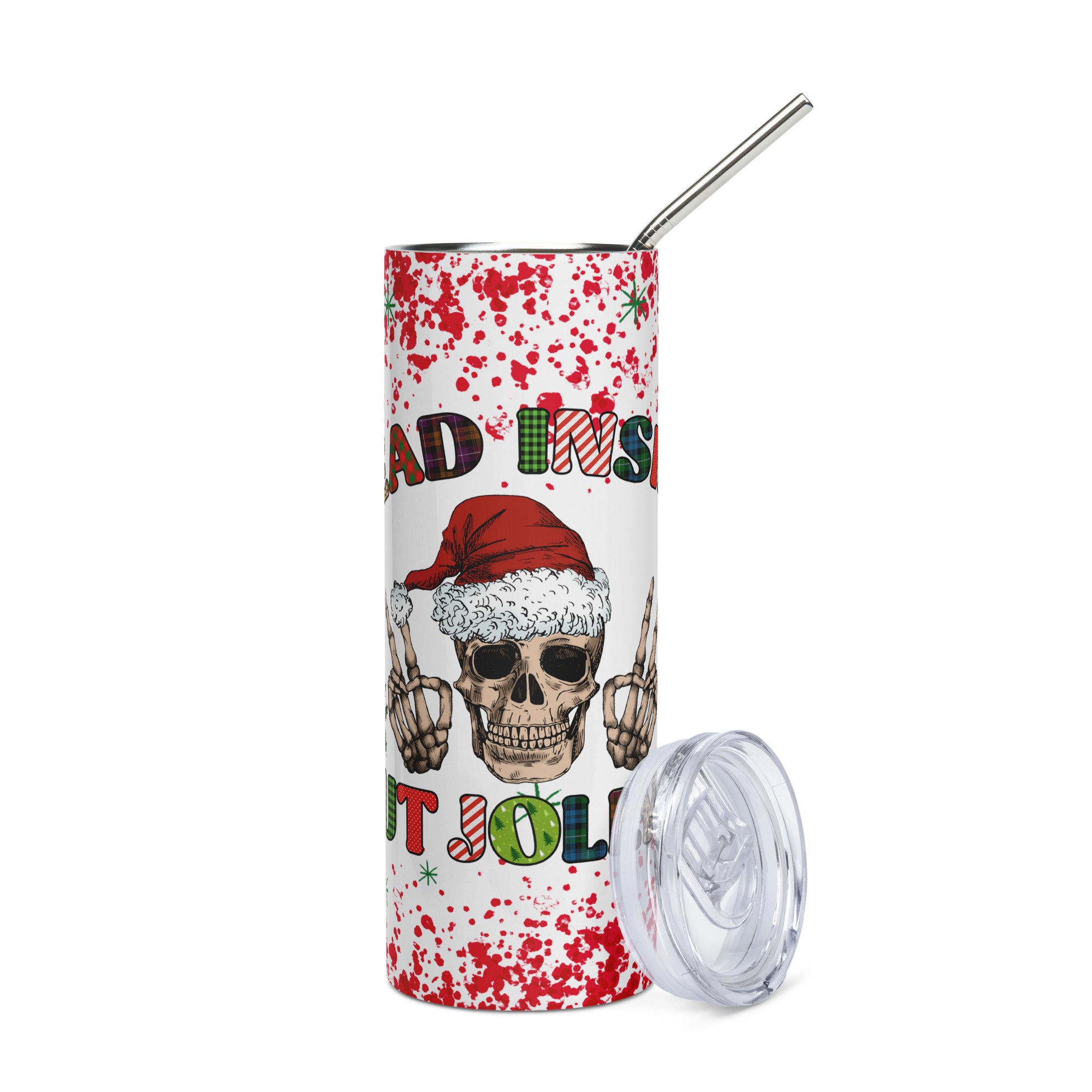 Dead Inside But Jolly AF Stainless steel tumbler