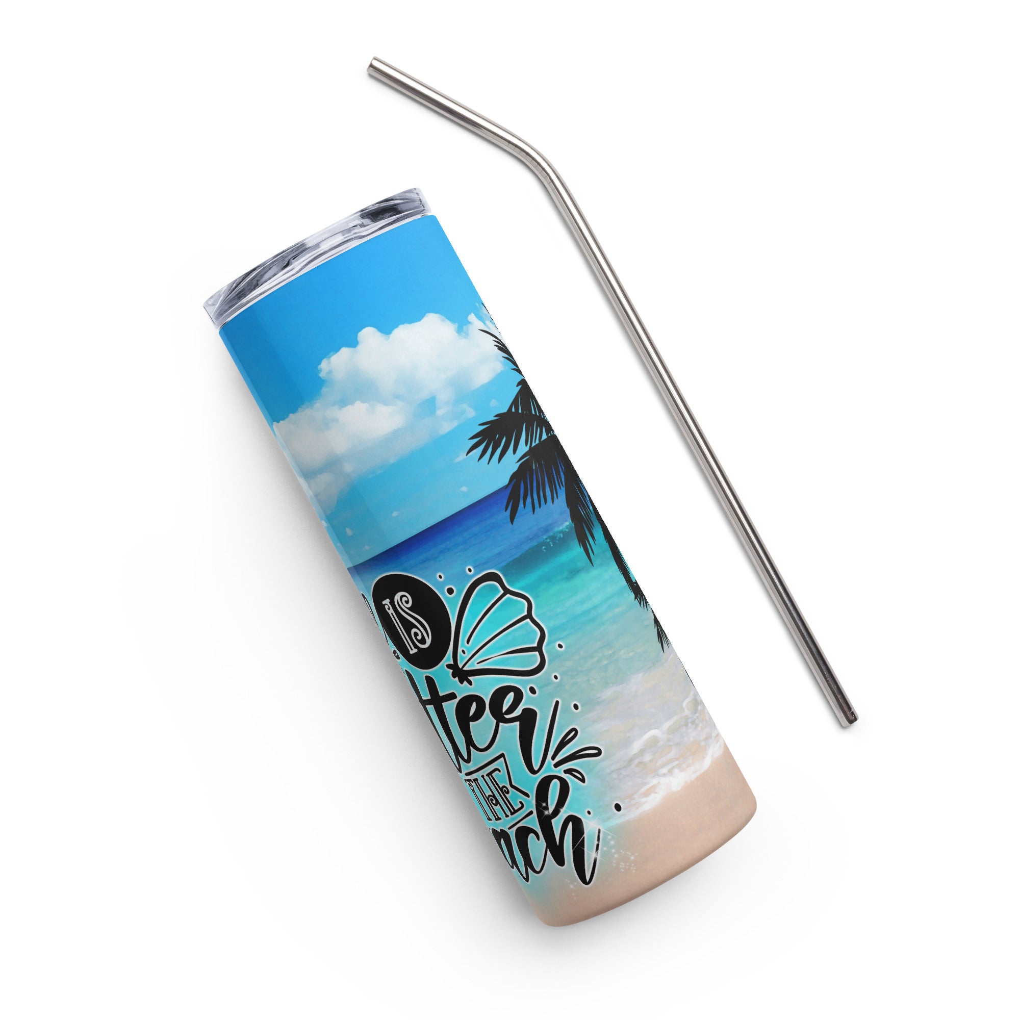 Life Is Better At The Beach Stainless steel tumbler