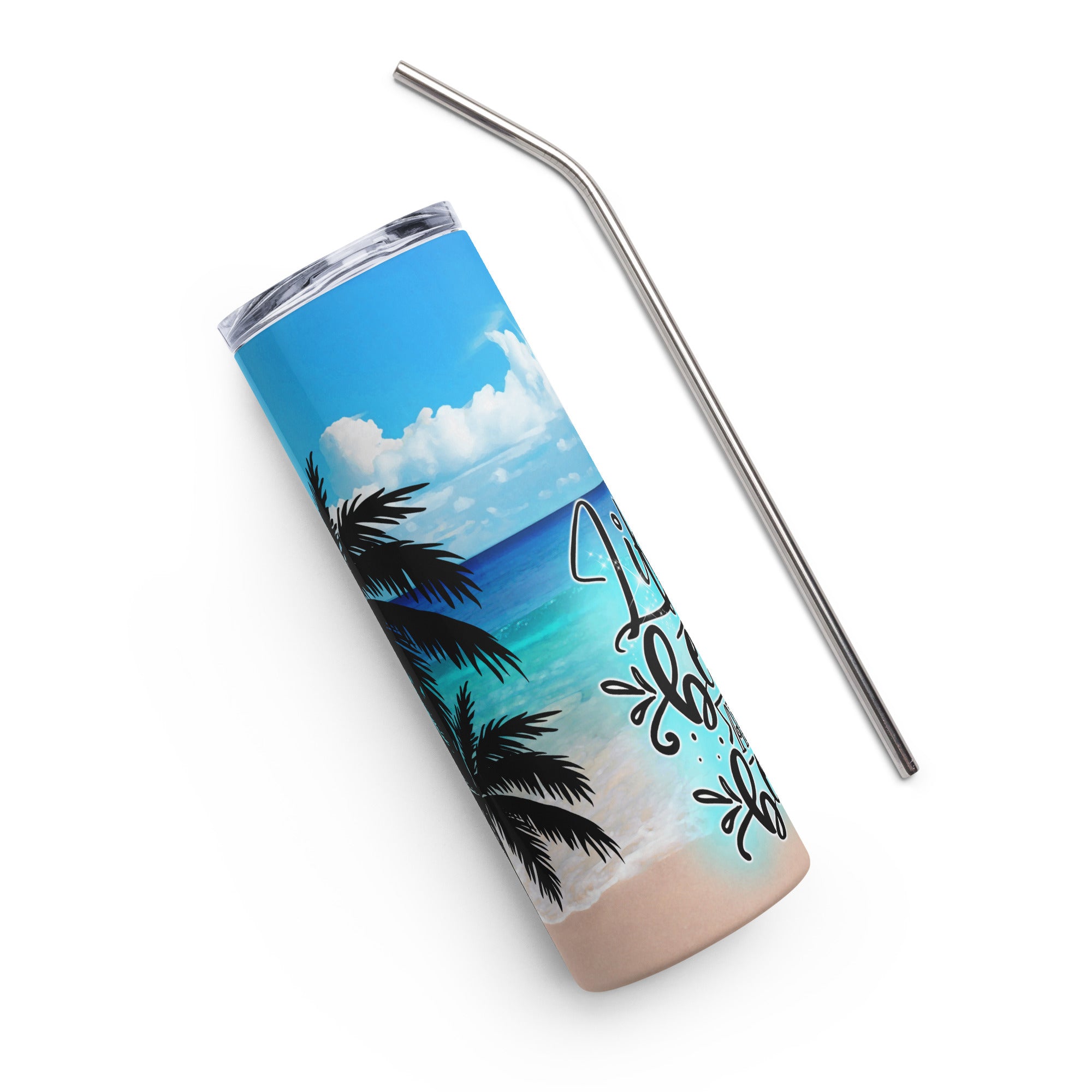 Life Is Better At The Beach Stainless steel tumbler