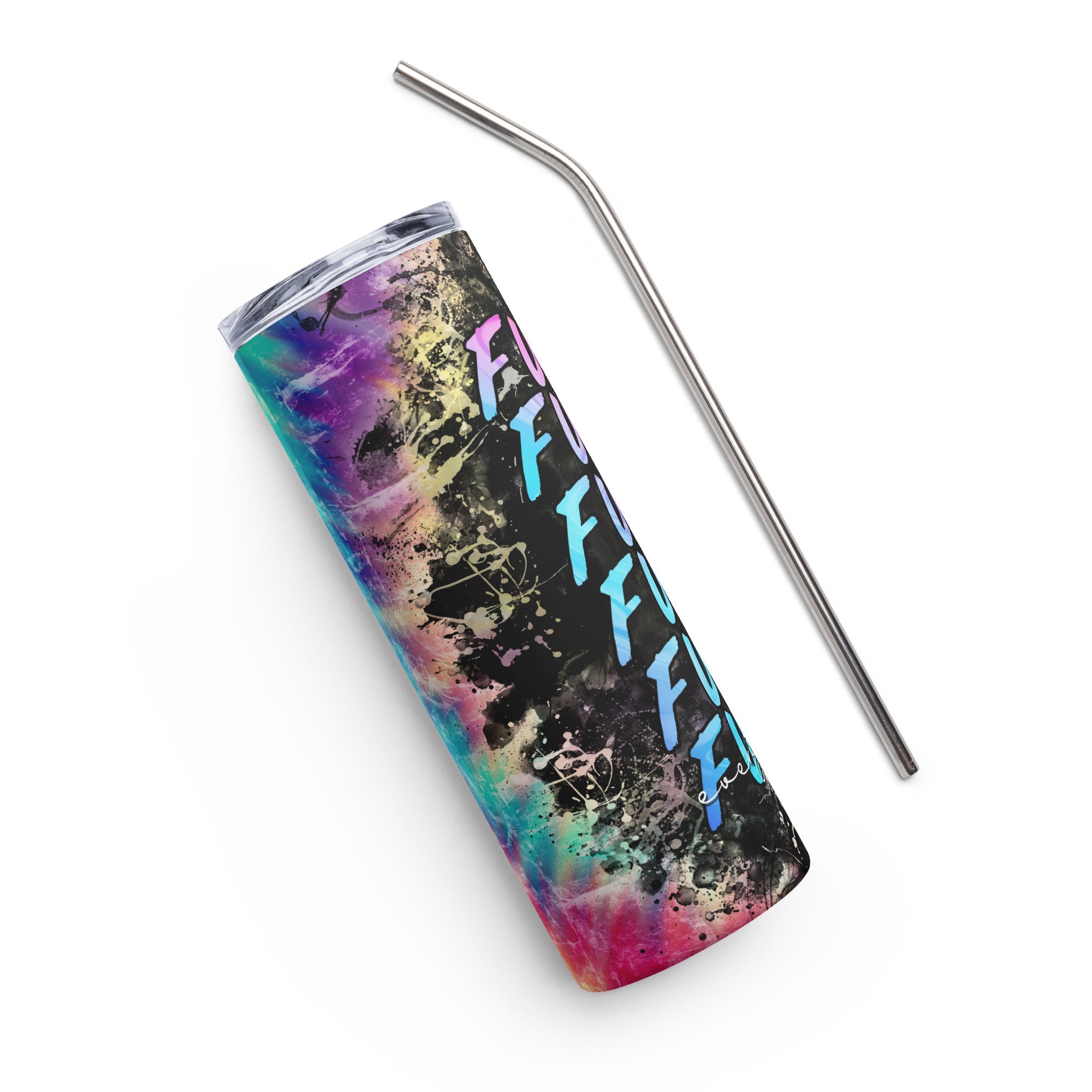 Fuck Everything Stainless steel tumbler