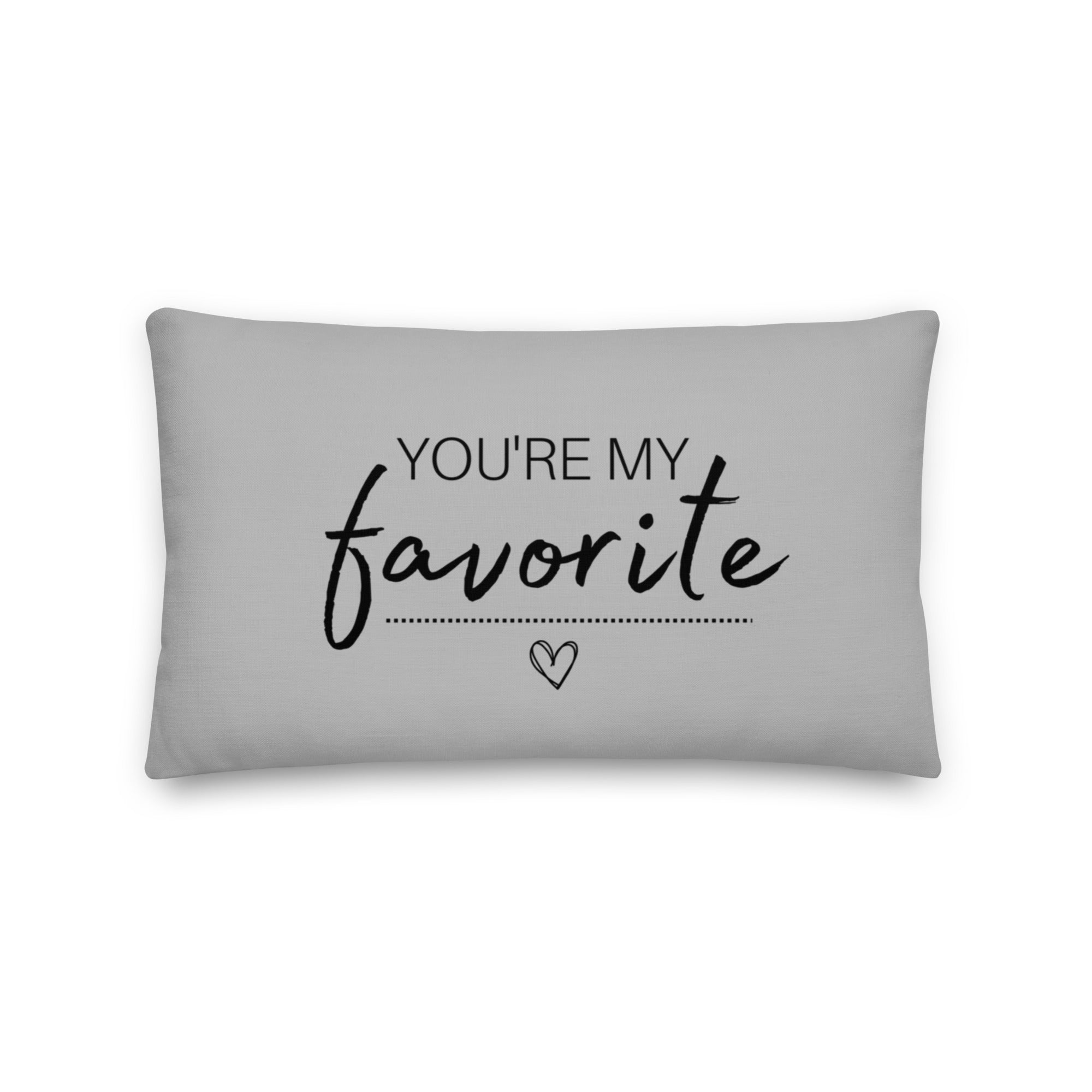 You're My Favorite Throw Pillow