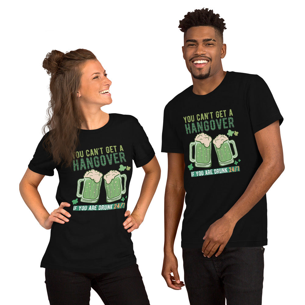 You Can't Get A Hangover St Patrick's Day Shirt