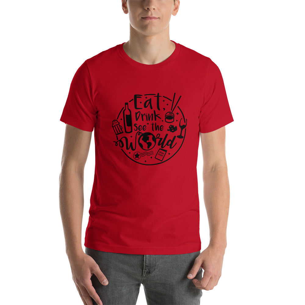 Eat Drink And See The World Shirt