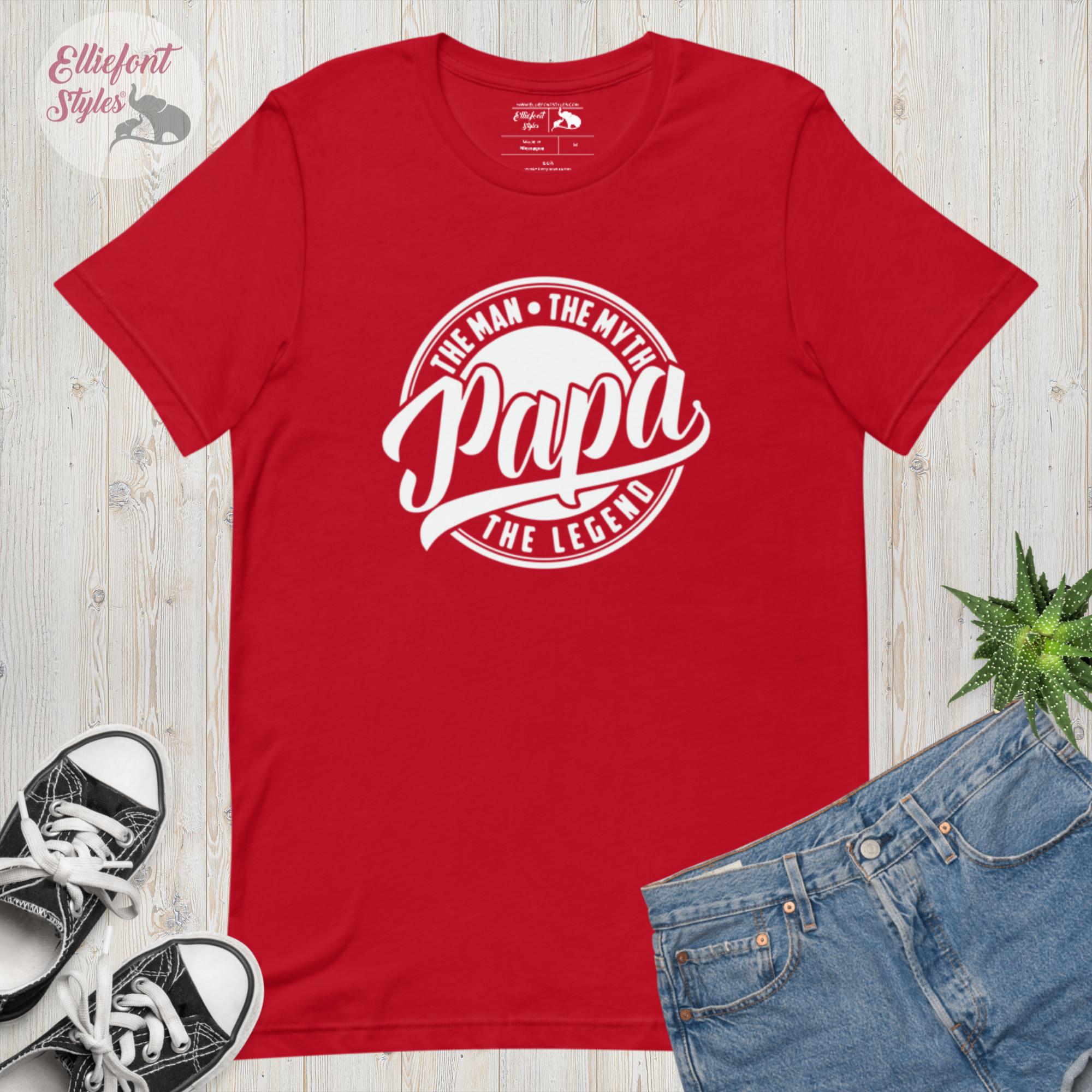 Papa The Man The Myth The Legend Shirt