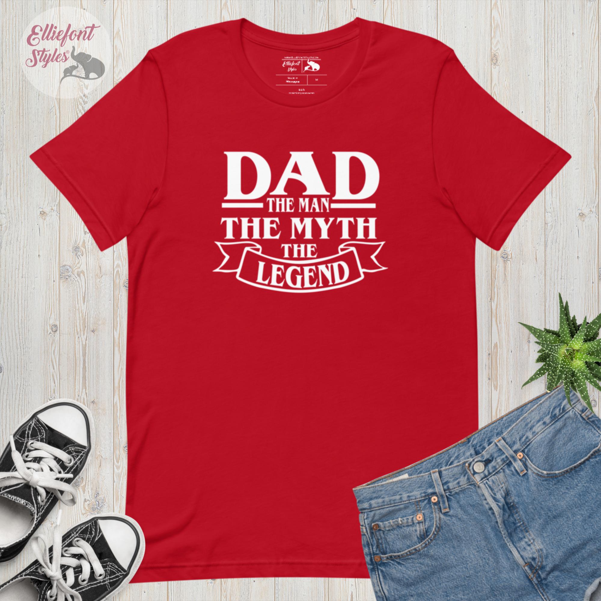 Dad The Man The Myth The Legend Shirt