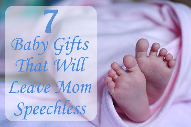 7 Baby Gifts That Will Leave Mom Speechless - Elliefont Styles