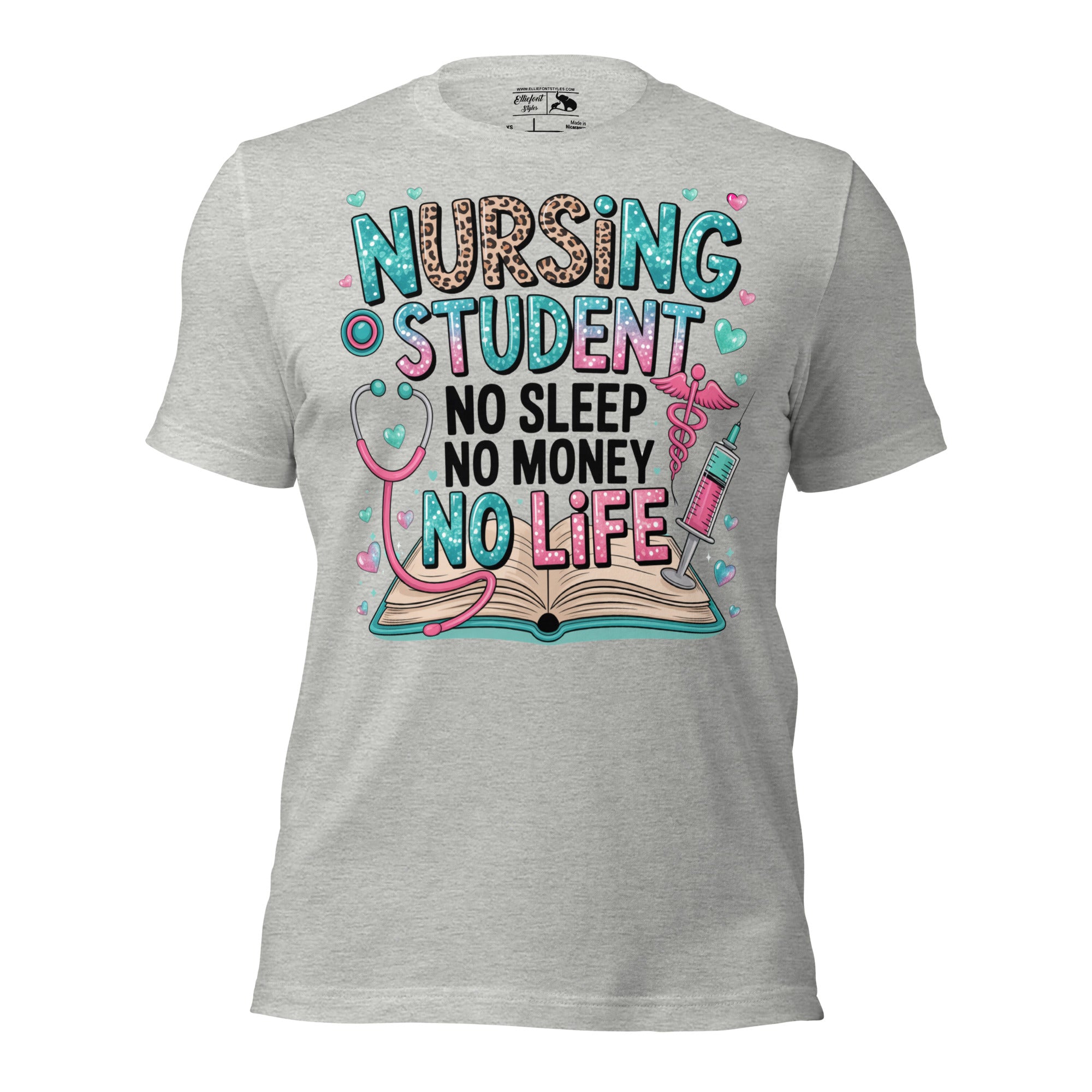 Funny nursing student shirt with no sleep no money no life quote