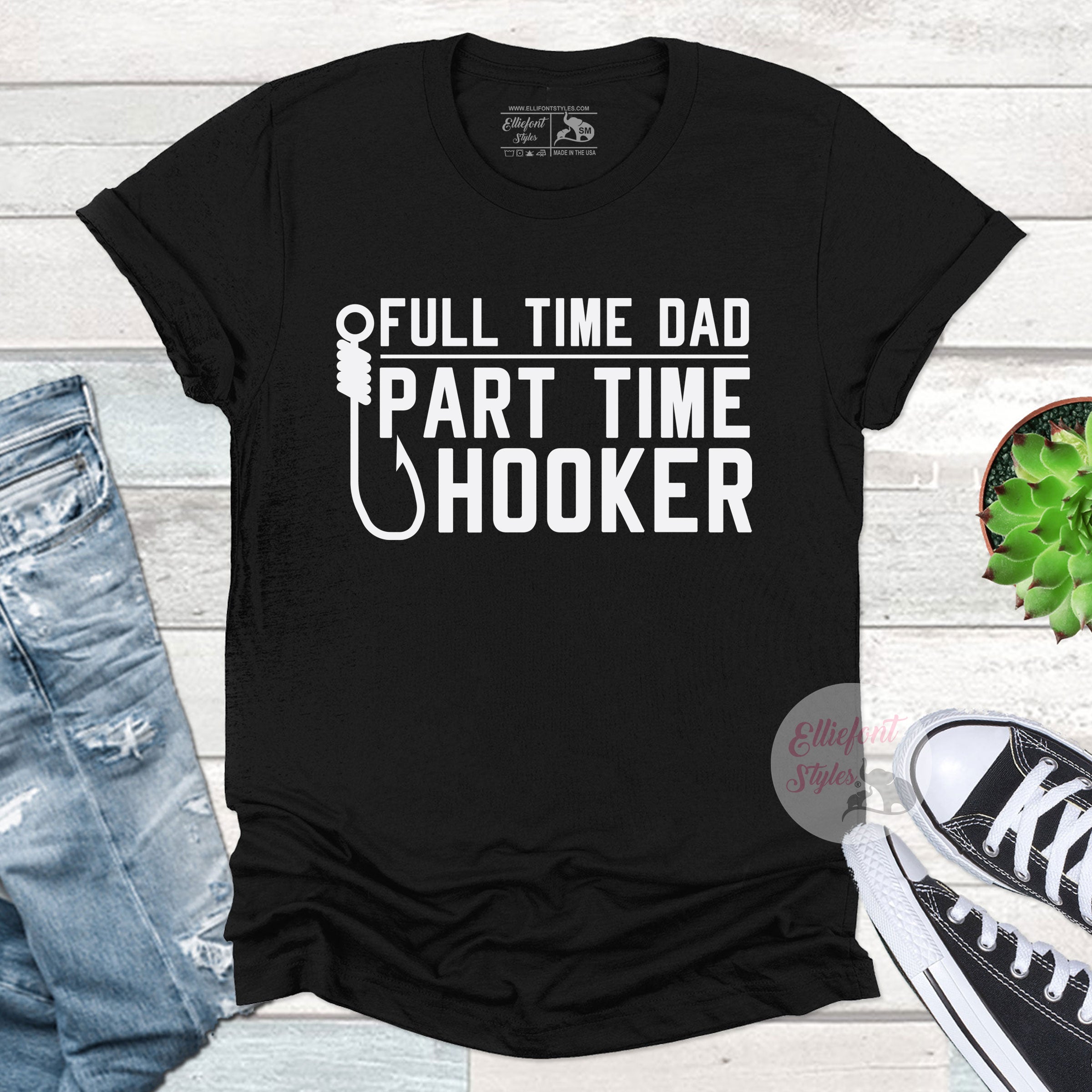 Full Time Dad Part Time Hooker Fishing Shirt