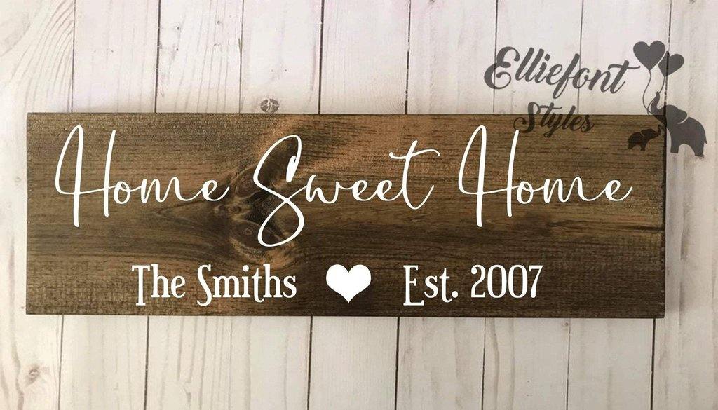 Home Sweet Home Sign – Elliefont Styles
